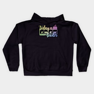 Today a Reader Tomorrow a Leader Kids Hoodie